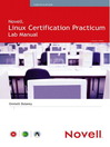 Novell® Linux Certification Practicum Lab Manual (eBook)